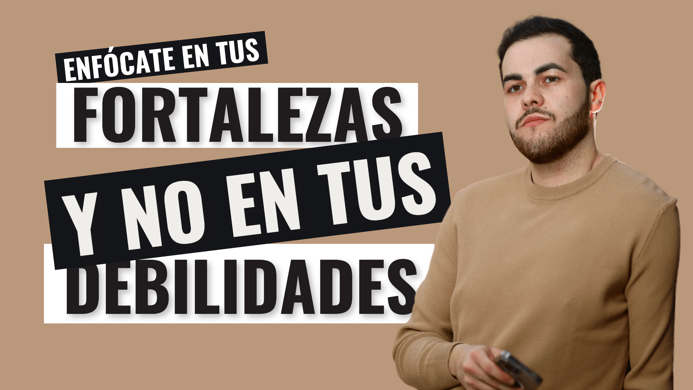 Enfócate En Tus Fortalezas Y No En Tus Debilidades: Desde La ...